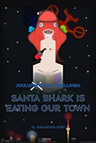 Santa Shark Is Eating Our Town (2020)
