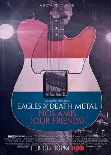 Eagles of Death Metal: Наши друзья (2017)